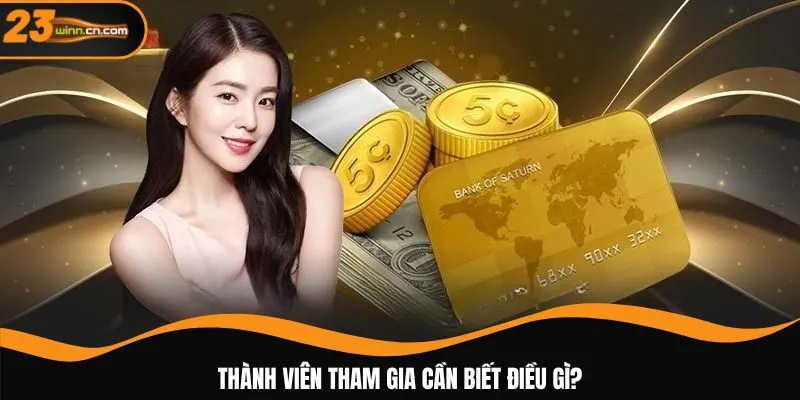 Thành viên tham gia cần biết điều gì?