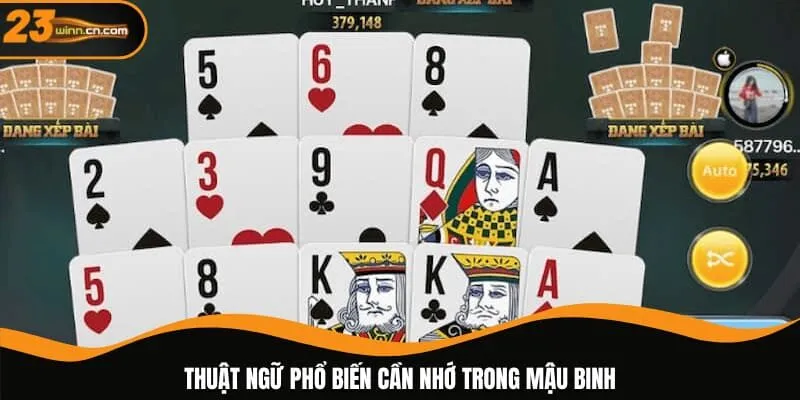 Thuật ngữ phổ biến cần nhớ trong Mậu Binh